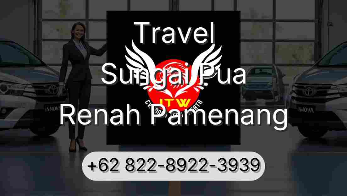 Travel Sungai Pua Renah Pamenang