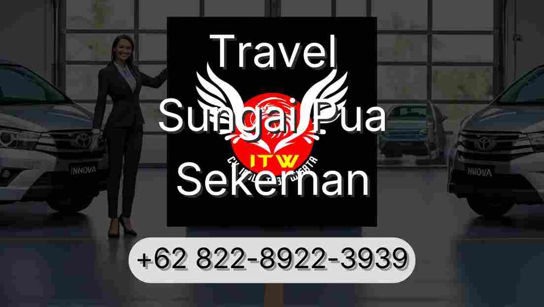 Travel Sungai Pua Sekernan