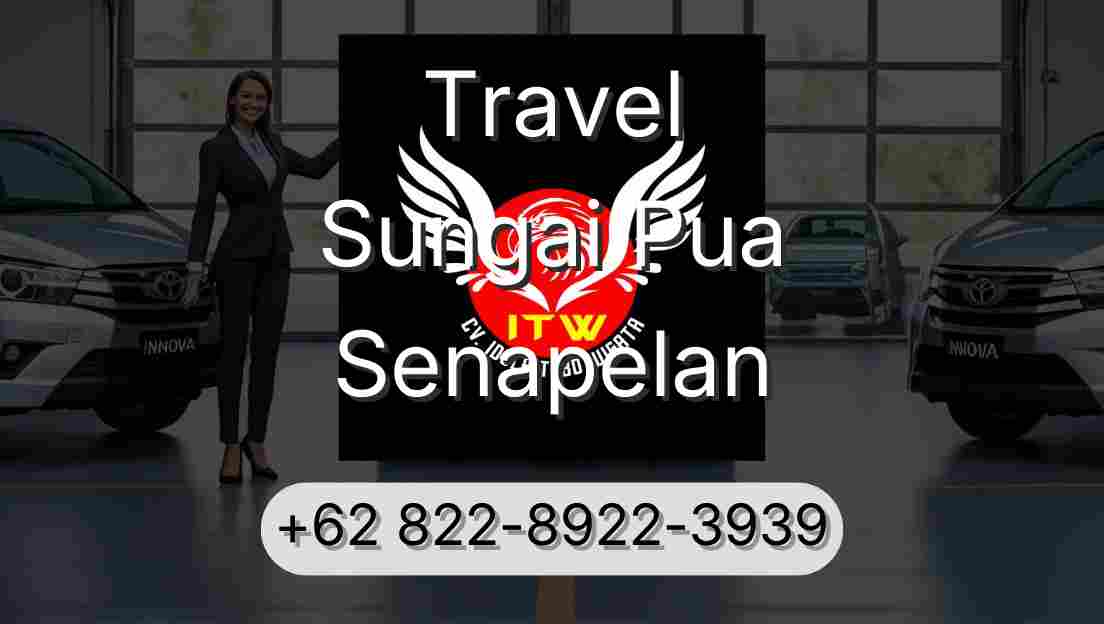 Travel Sungai Pua Senapelan