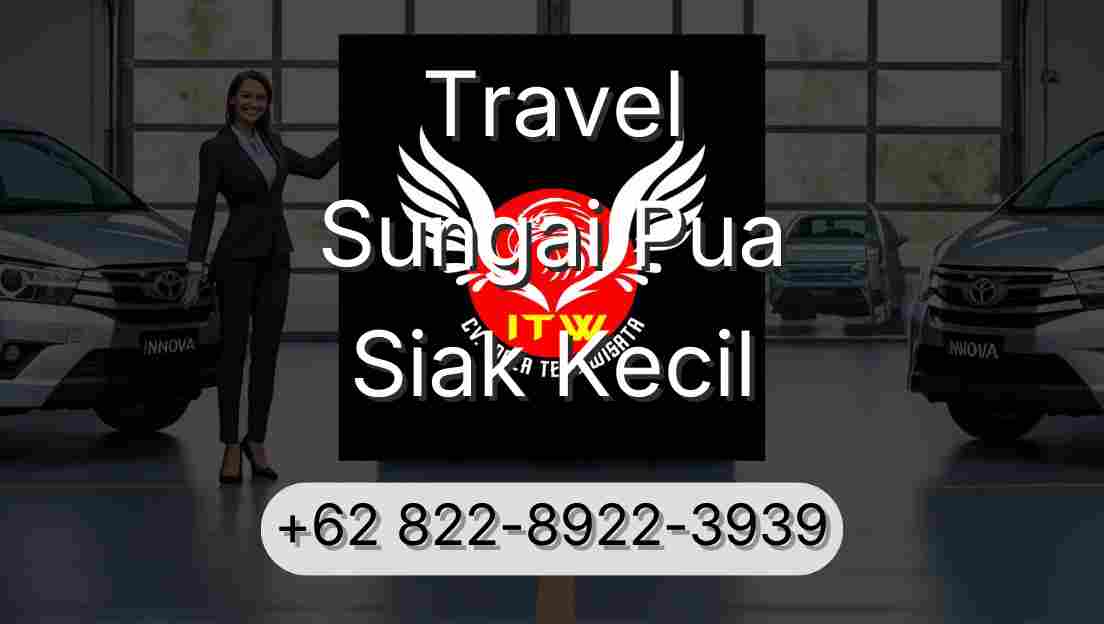 Travel Sungai Pua Siak Kecil