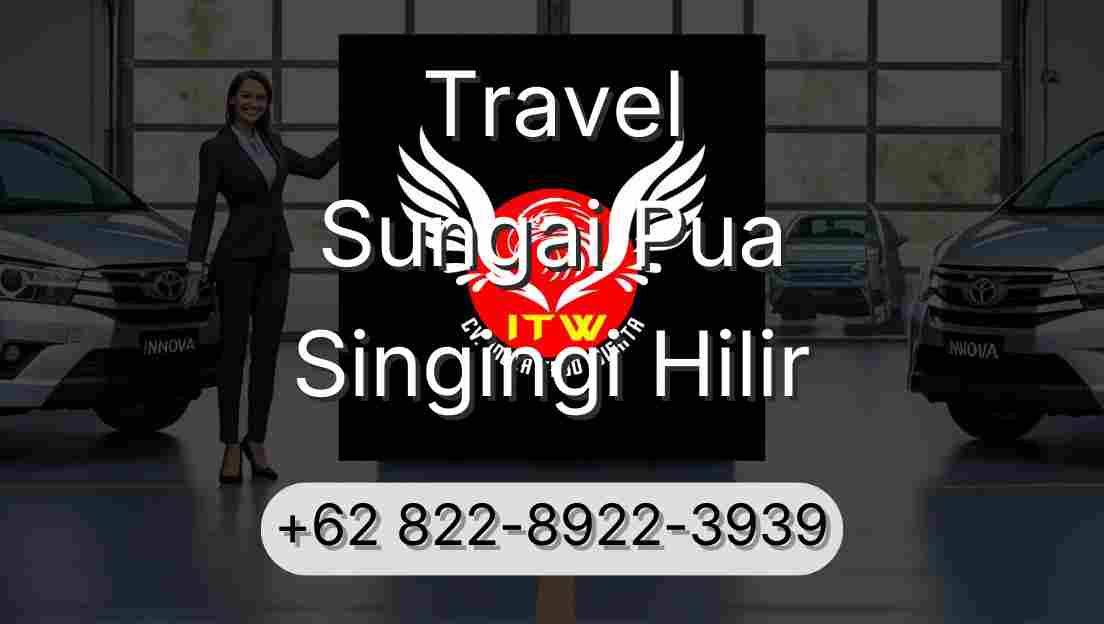 Travel Sungai Pua Singingi Hilir