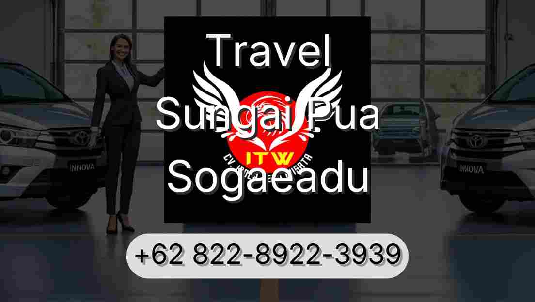 Travel Sungai Pua Sogaeadu