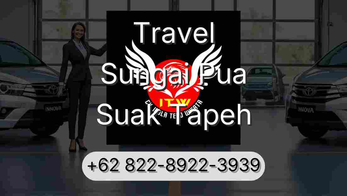 Travel Sungai Pua Suak Tapeh