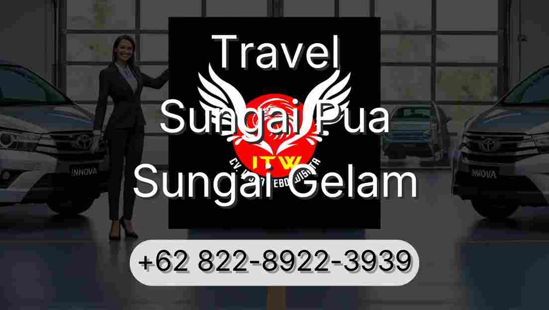 Travel Sungai Pua Sungai Gelam