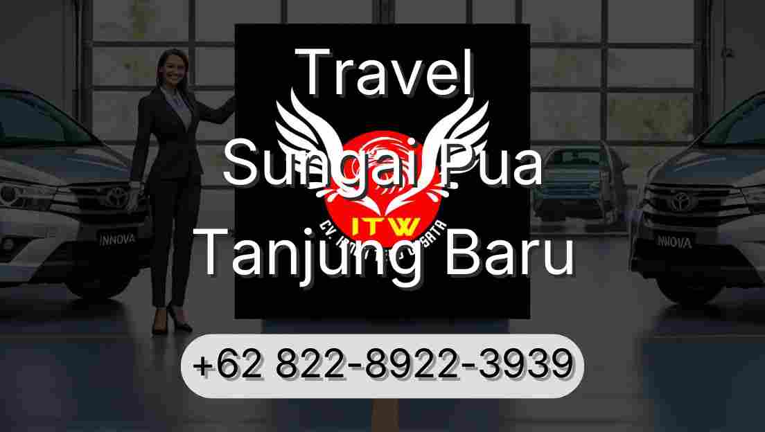Travel Sungai Pua Tanjung Baru