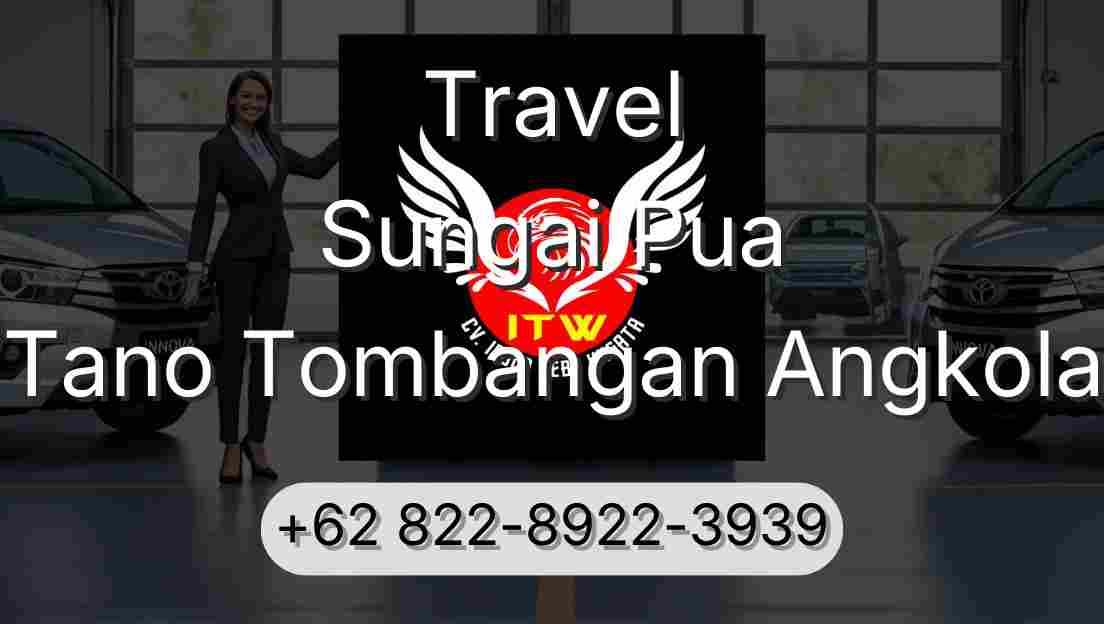 Travel Sungai Pua Tano Tombangan Angkola