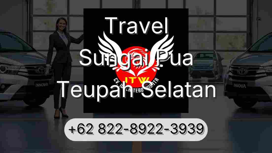 Travel Sungai Pua Teupah Selatan