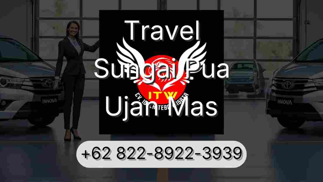 Travel Sungai Pua Ujan Mas