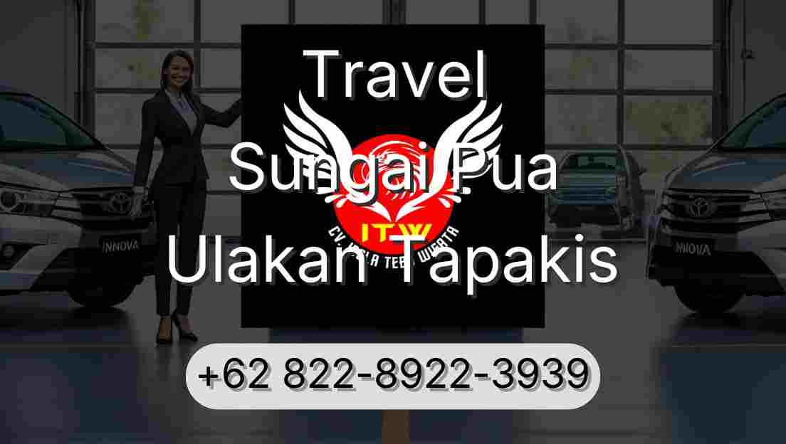 Travel Sungai Pua Ulakan Tapakis