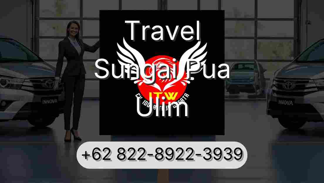 Travel Sungai Pua Ulim