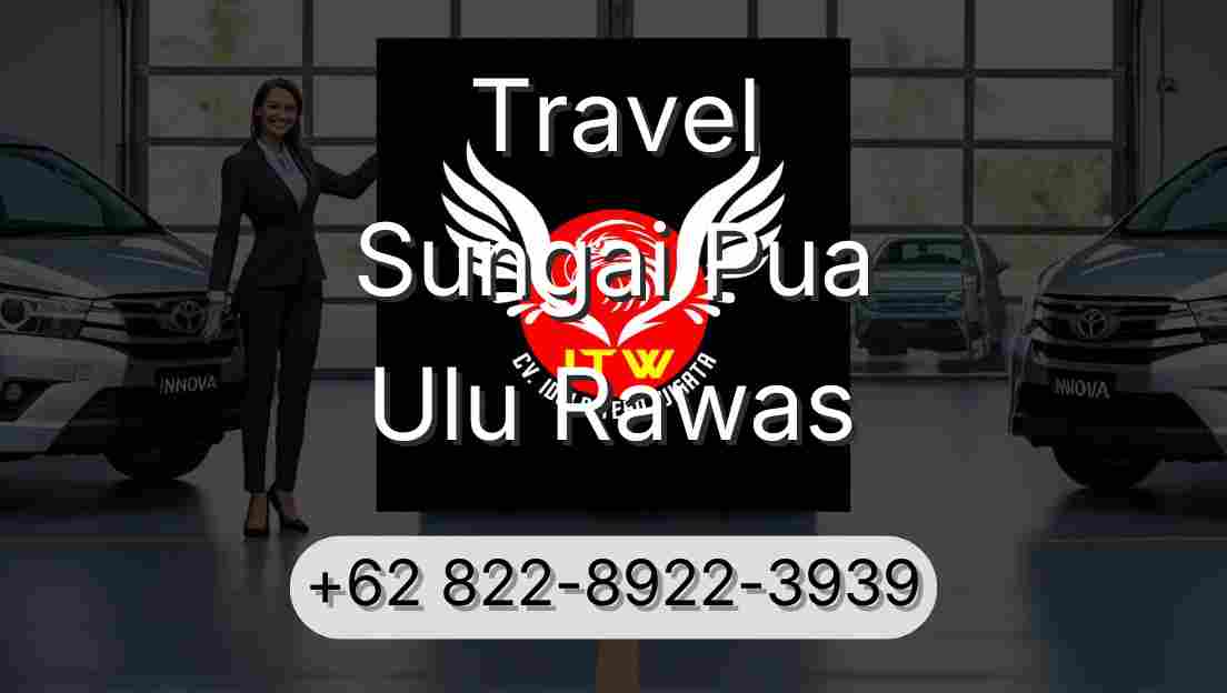 Travel Sungai Pua Ulu Rawas