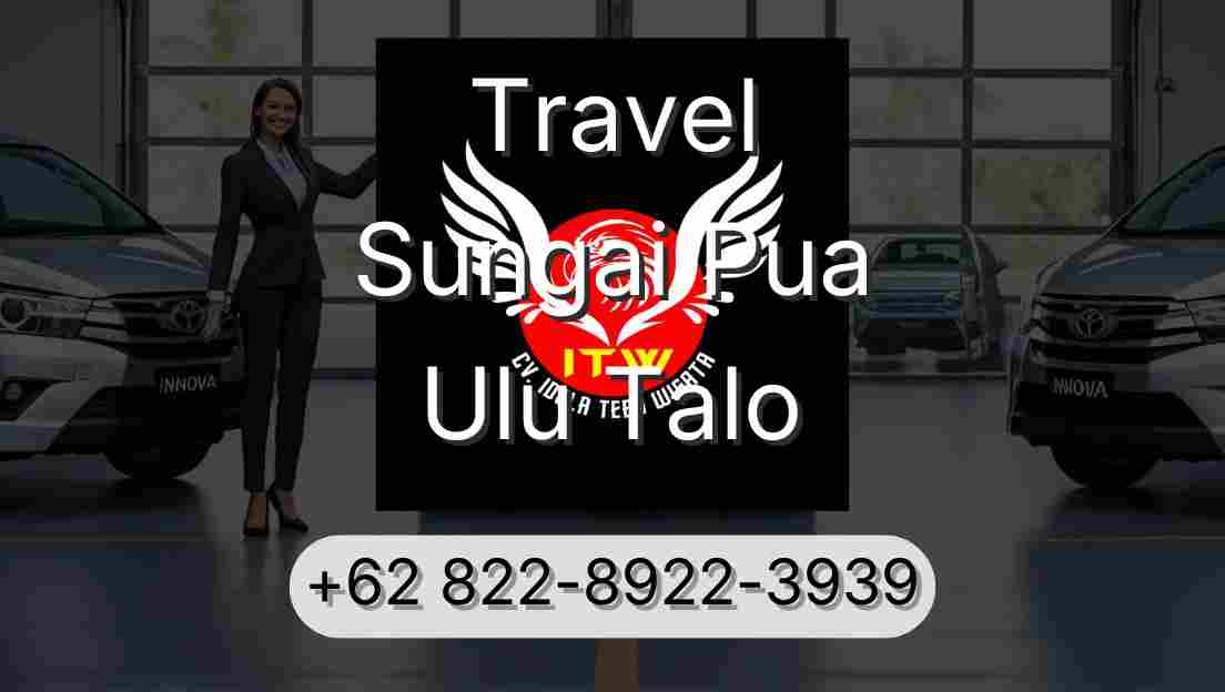 Travel Sungai Pua Ulu Talo