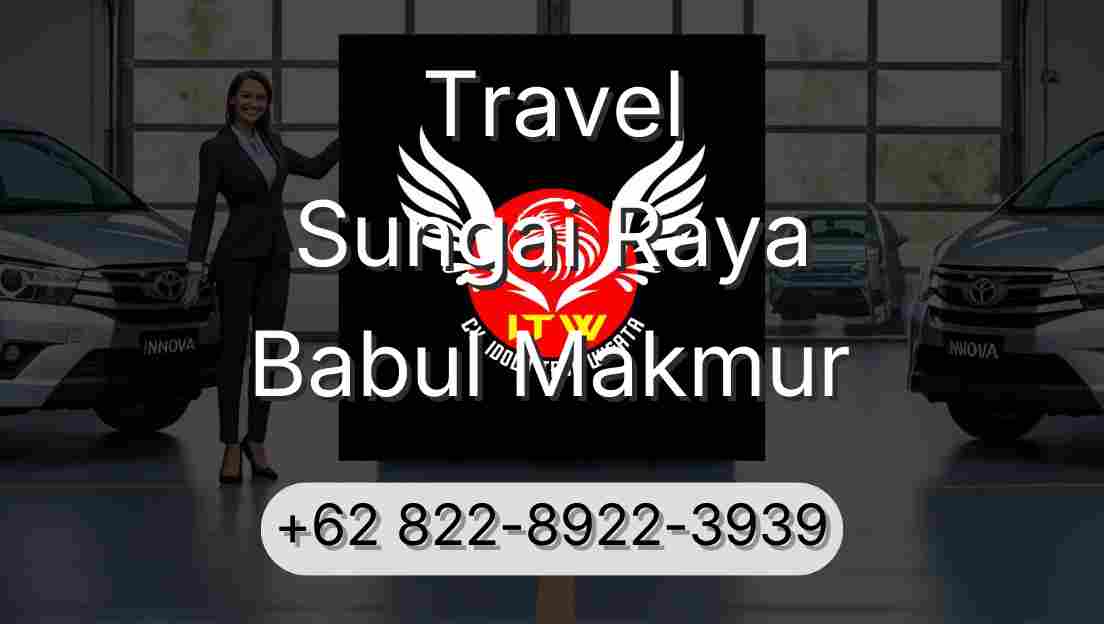 Travel Sungai Raya Babul Makmur
