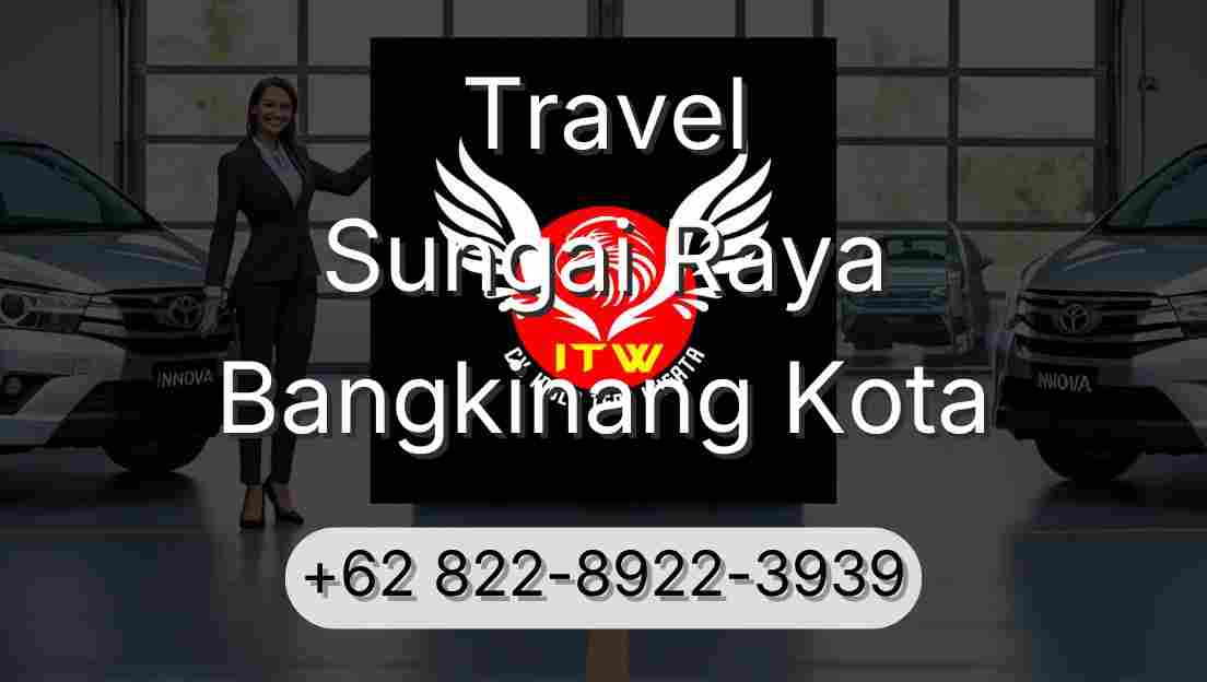 Travel Sungai Raya Bangkinang Kota