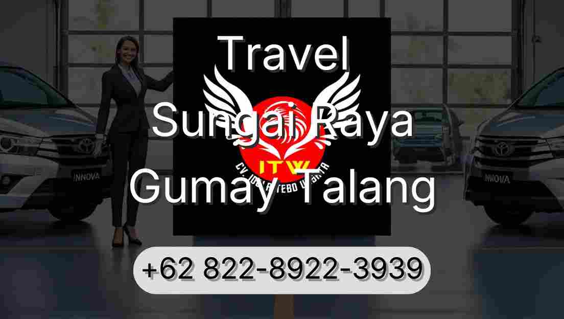 Travel Sungai Raya Gumay Talang