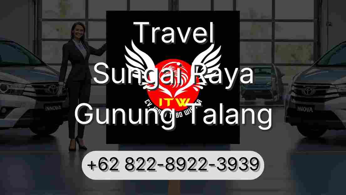 Travel Sungai Raya Gunung Talang