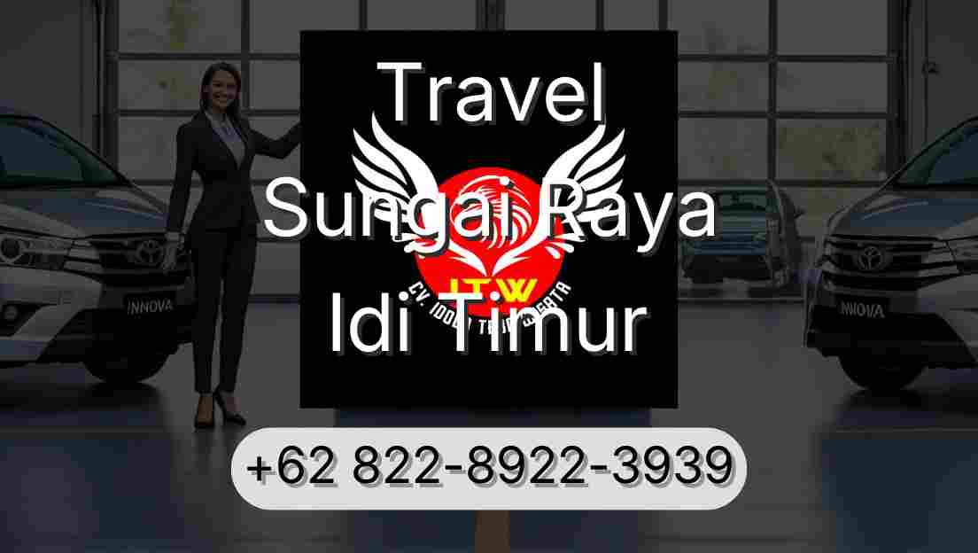 Travel Sungai Raya Idi Timur
