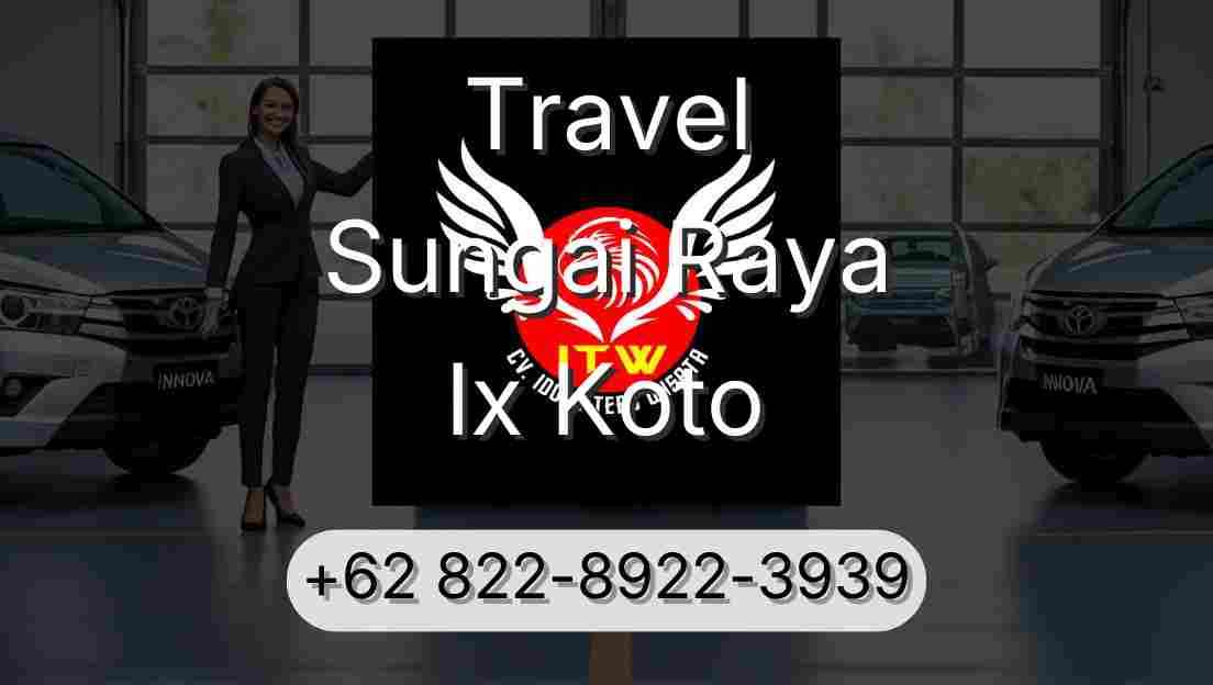 Travel Sungai Raya Ix Koto