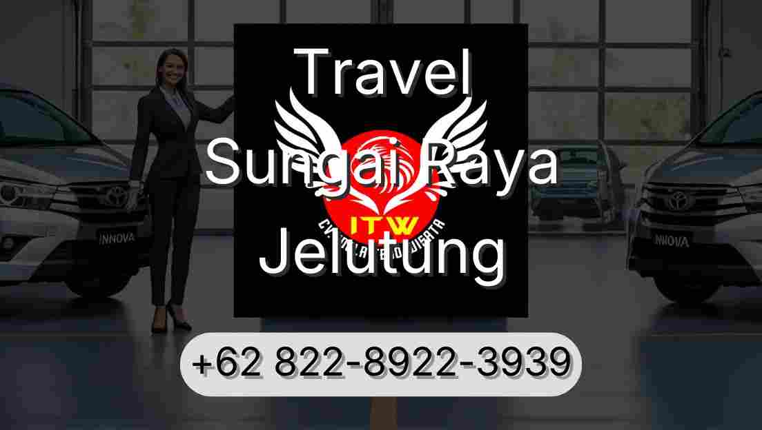Travel Sungai Raya Jelutung