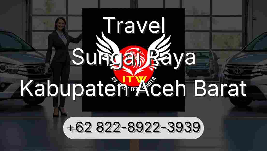 Travel Sungai Raya Kabupaten Aceh Barat