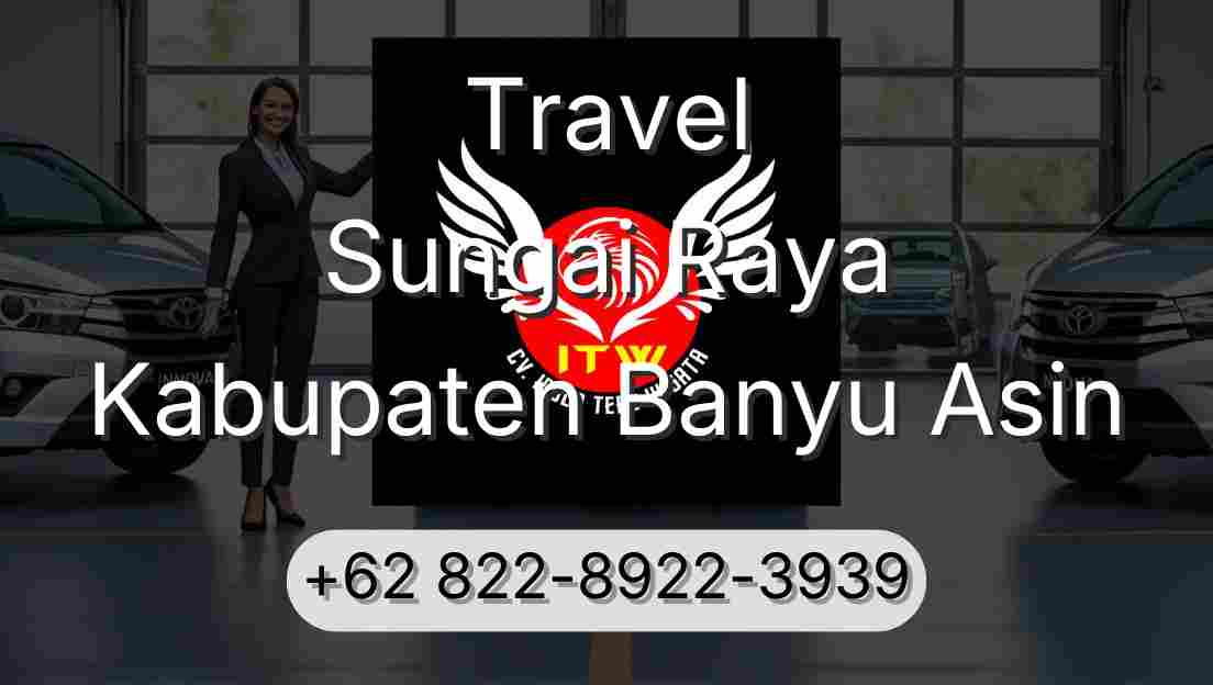 Travel Sungai Raya Kabupaten Banyu Asin