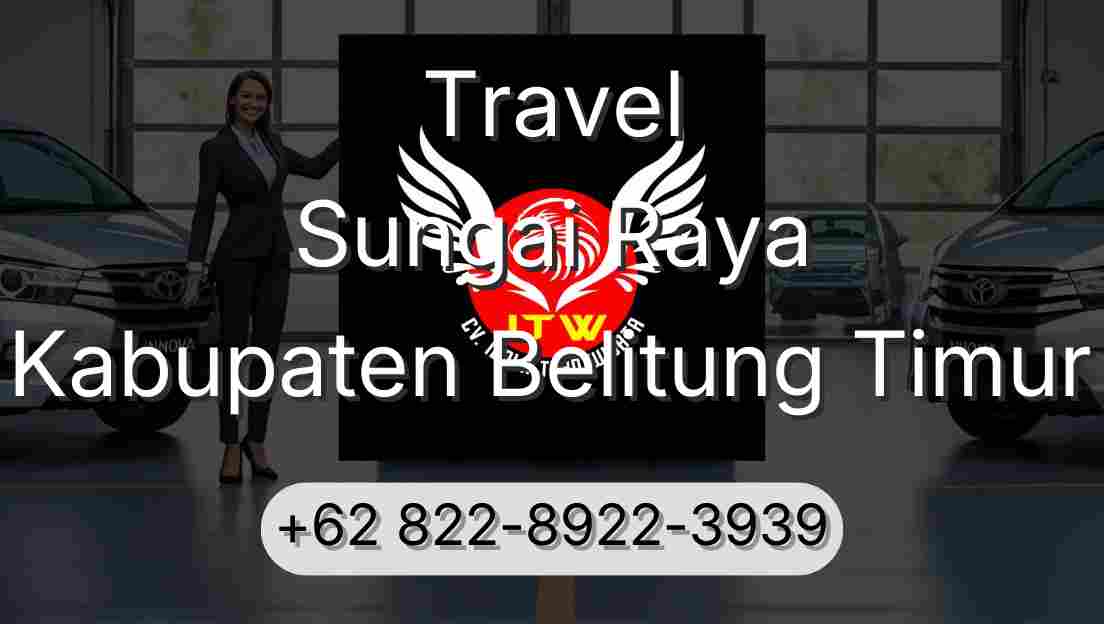 Travel Sungai Raya Kabupaten Belitung Timur