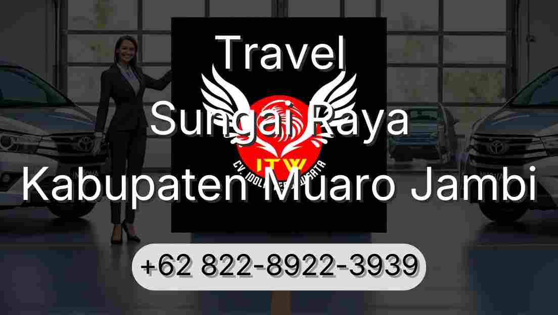 Travel Sungai Raya Kabupaten Muaro Jambi