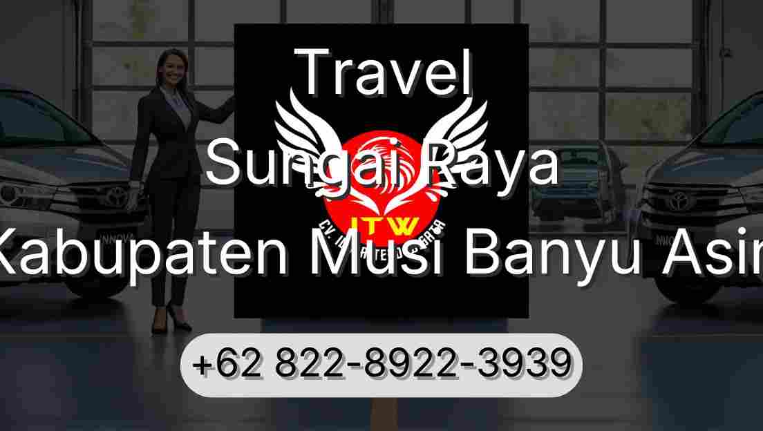Travel Sungai Raya Kabupaten Musi Banyu Asin