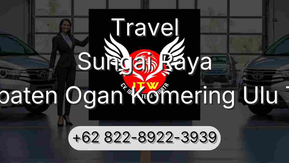 Travel Sungai Raya Kabupaten Ogan Komering Ulu Timur