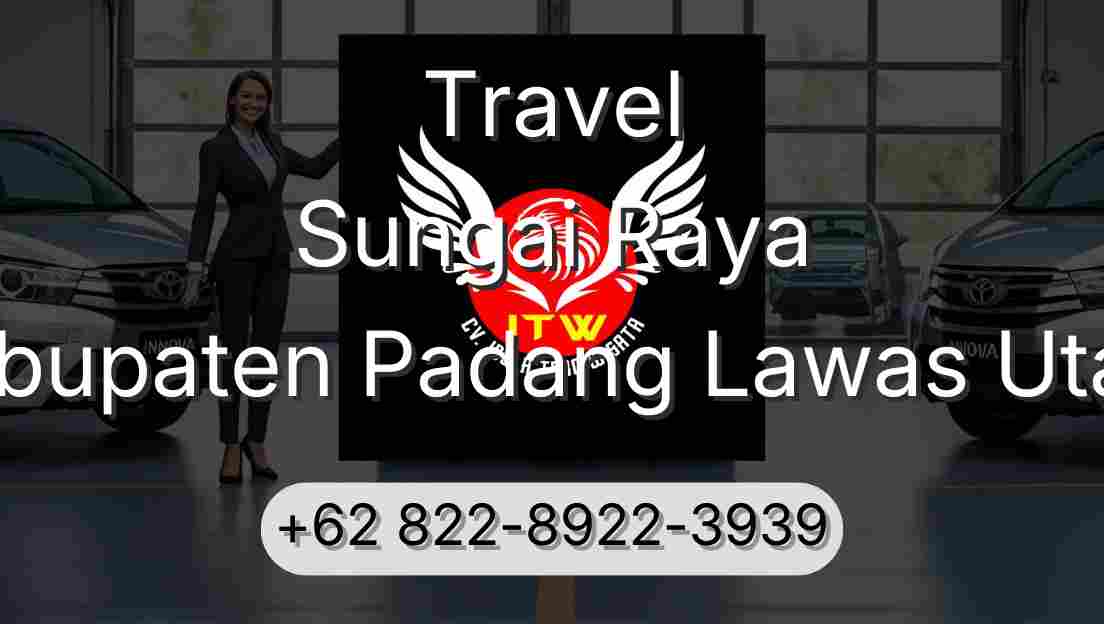 Travel Sungai Raya Kabupaten Padang Lawas Utara