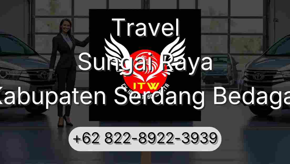 Travel Sungai Raya Kabupaten Serdang Bedagai