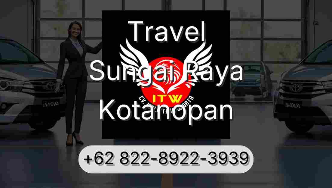 Travel Sungai Raya Kotanopan