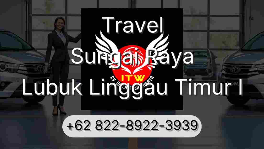 Travel Sungai Raya Lubuk Linggau Timur I