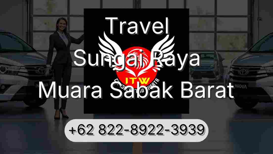 Travel Sungai Raya Muara Sabak Barat