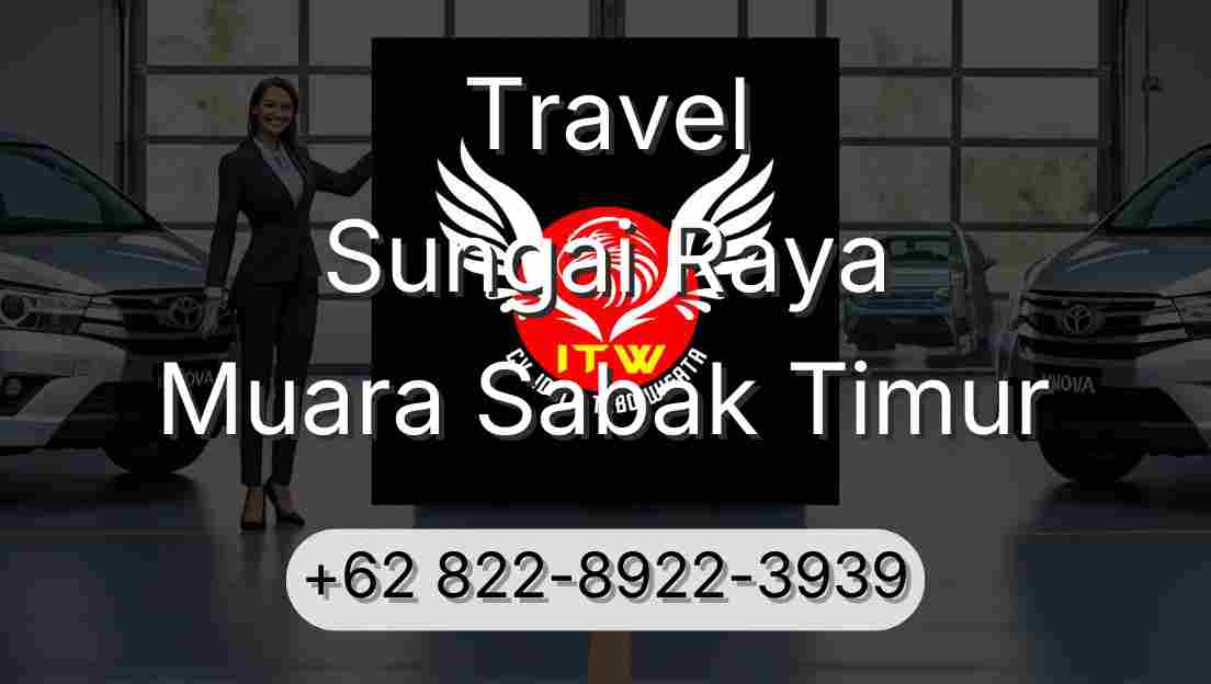 Travel Sungai Raya Muara Sabak Timur