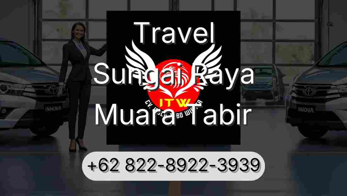 Travel Sungai Raya Muara Tabir