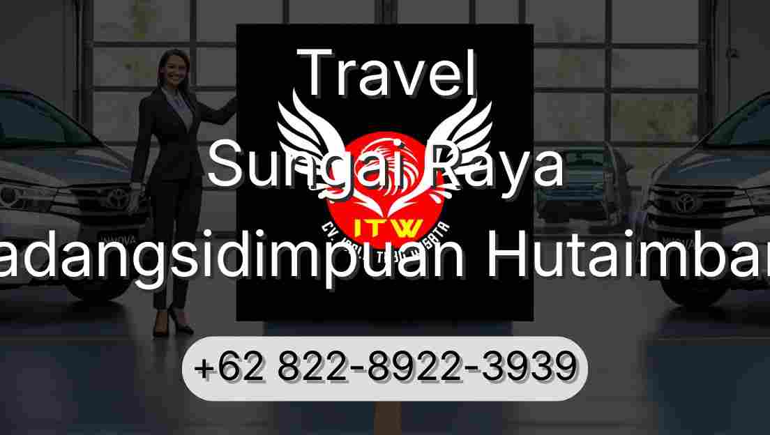 Travel Sungai Raya Padangsidimpuan Hutaimbaru