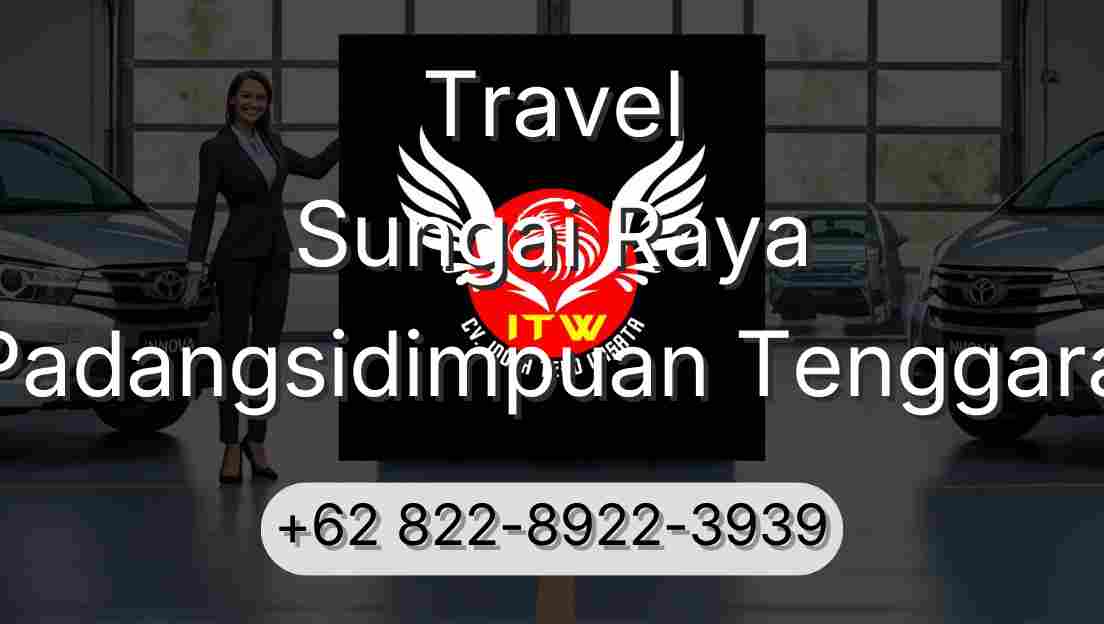 Travel Sungai Raya Padangsidimpuan Tenggara