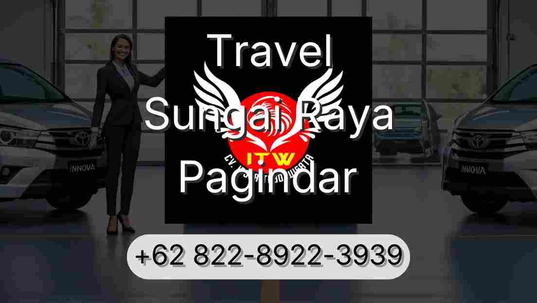 Travel Sungai Raya Pagindar