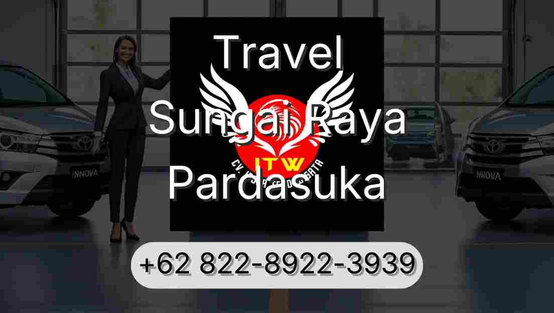 Travel Sungai Raya Pardasuka