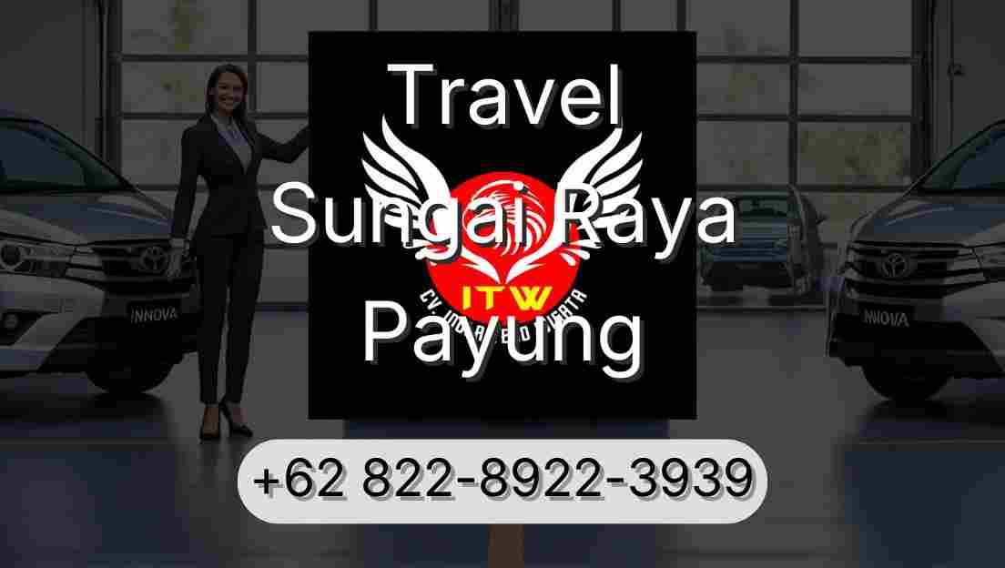 Travel Sungai Raya Payung