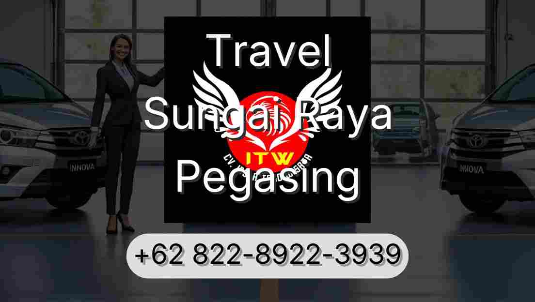 Travel Sungai Raya Pegasing