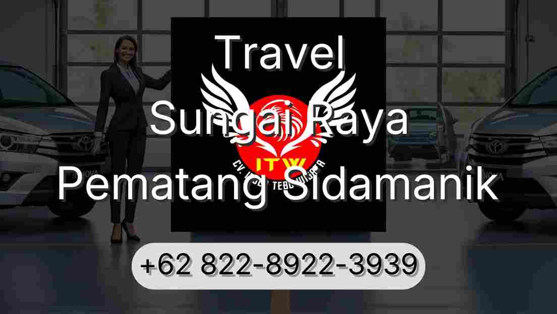Travel Sungai Raya Pematang Sidamanik