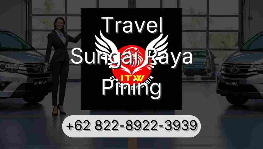 Travel Sungai Raya Pining