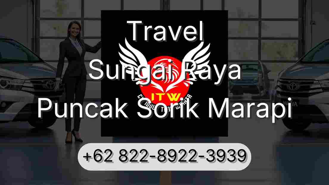 Travel Sungai Raya Puncak Sorik Marapi