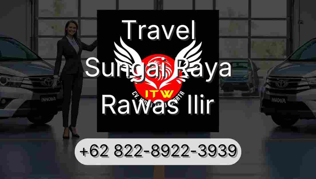 Travel Sungai Raya Rawas Ilir