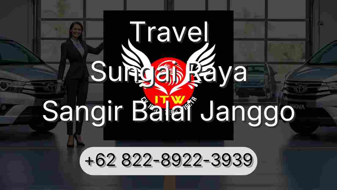Travel Sungai Raya Sangir Balai Janggo