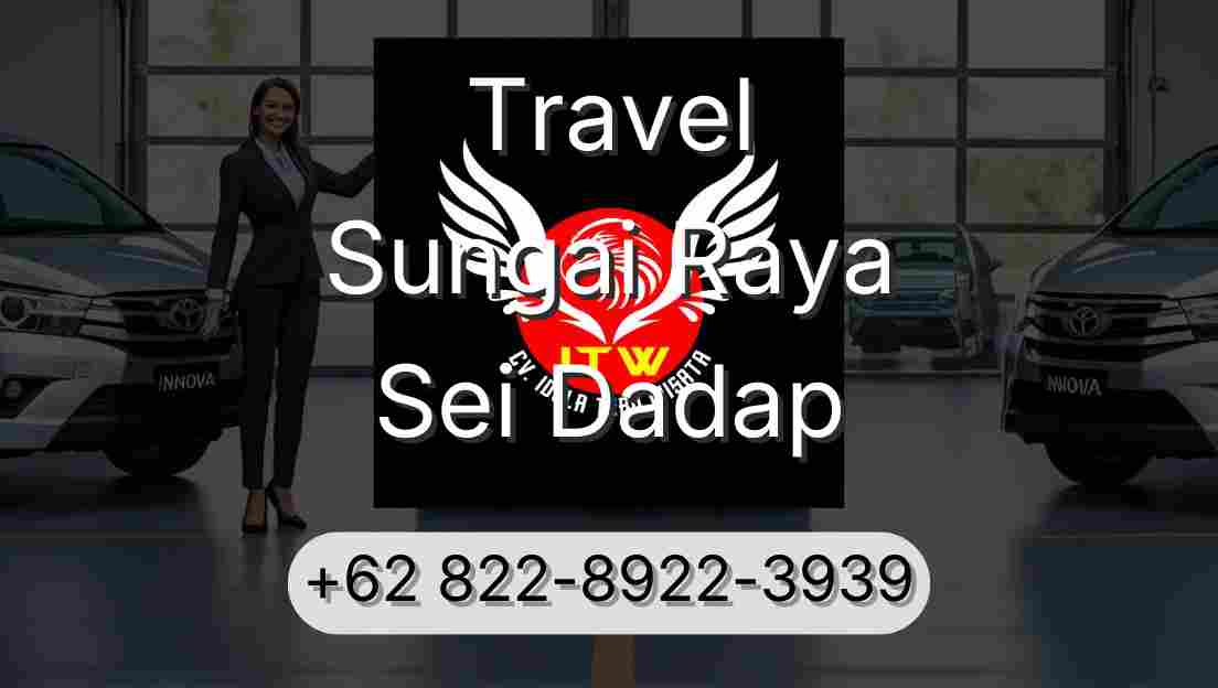 Travel Sungai Raya Sei Dadap