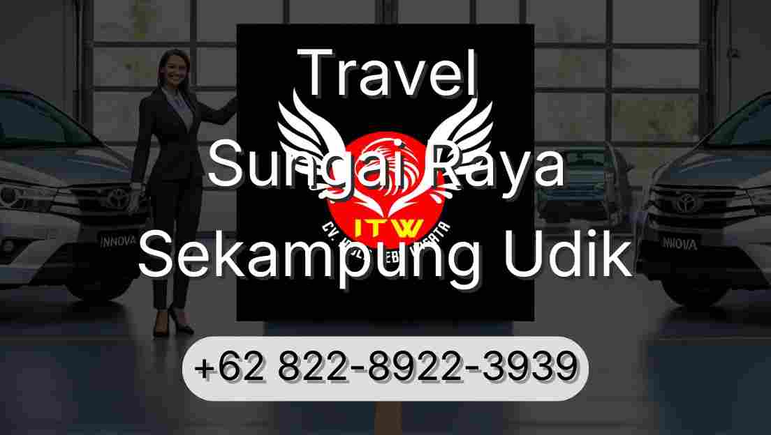 Travel Sungai Raya Sekampung Udik