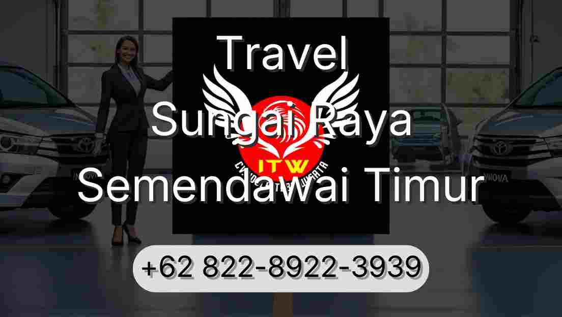 Travel Sungai Raya Semendawai Timur